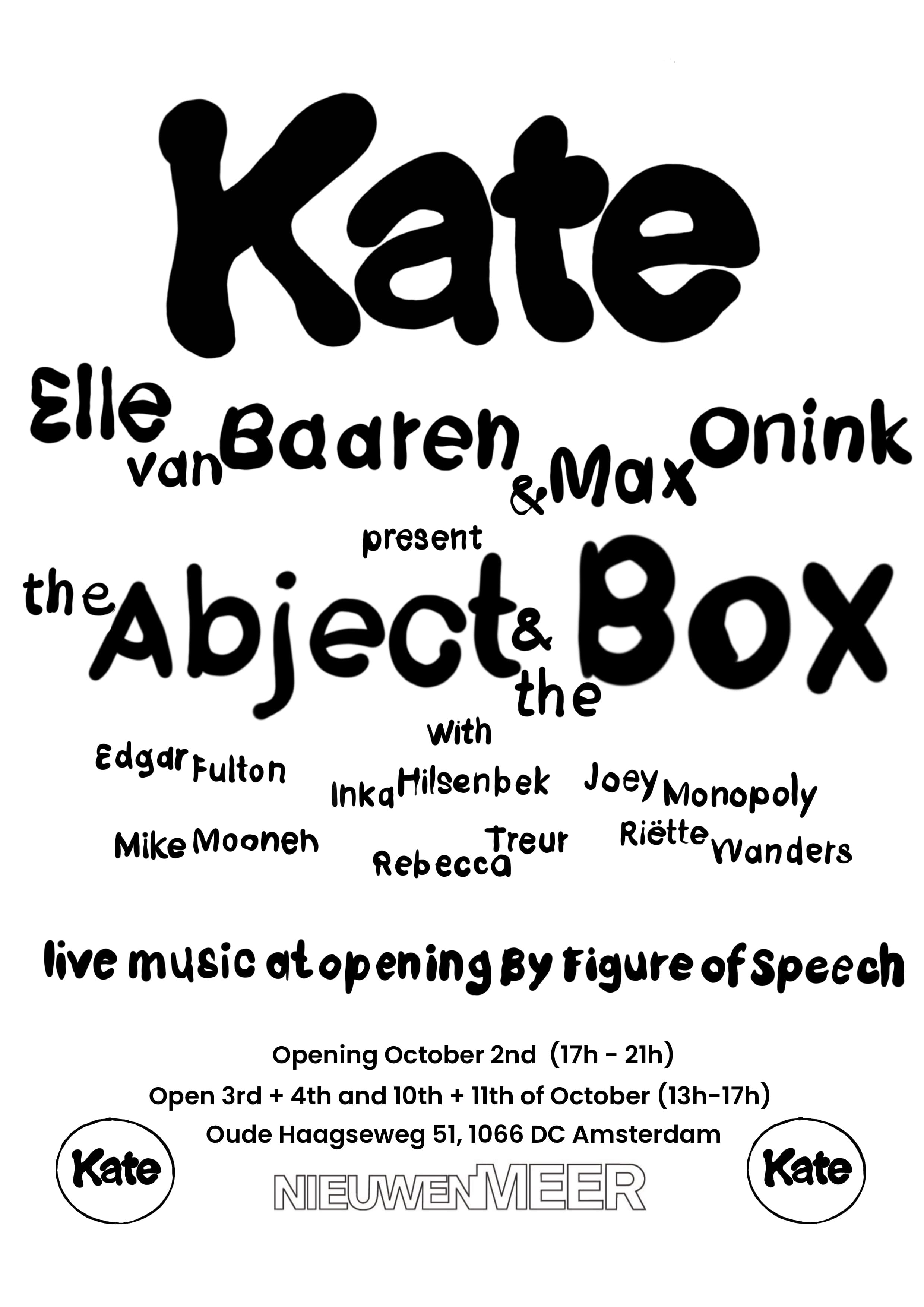 A white background with only textual elements written in Black sharing the title, the names of the artists, and the practical information surrounding the exhibition.